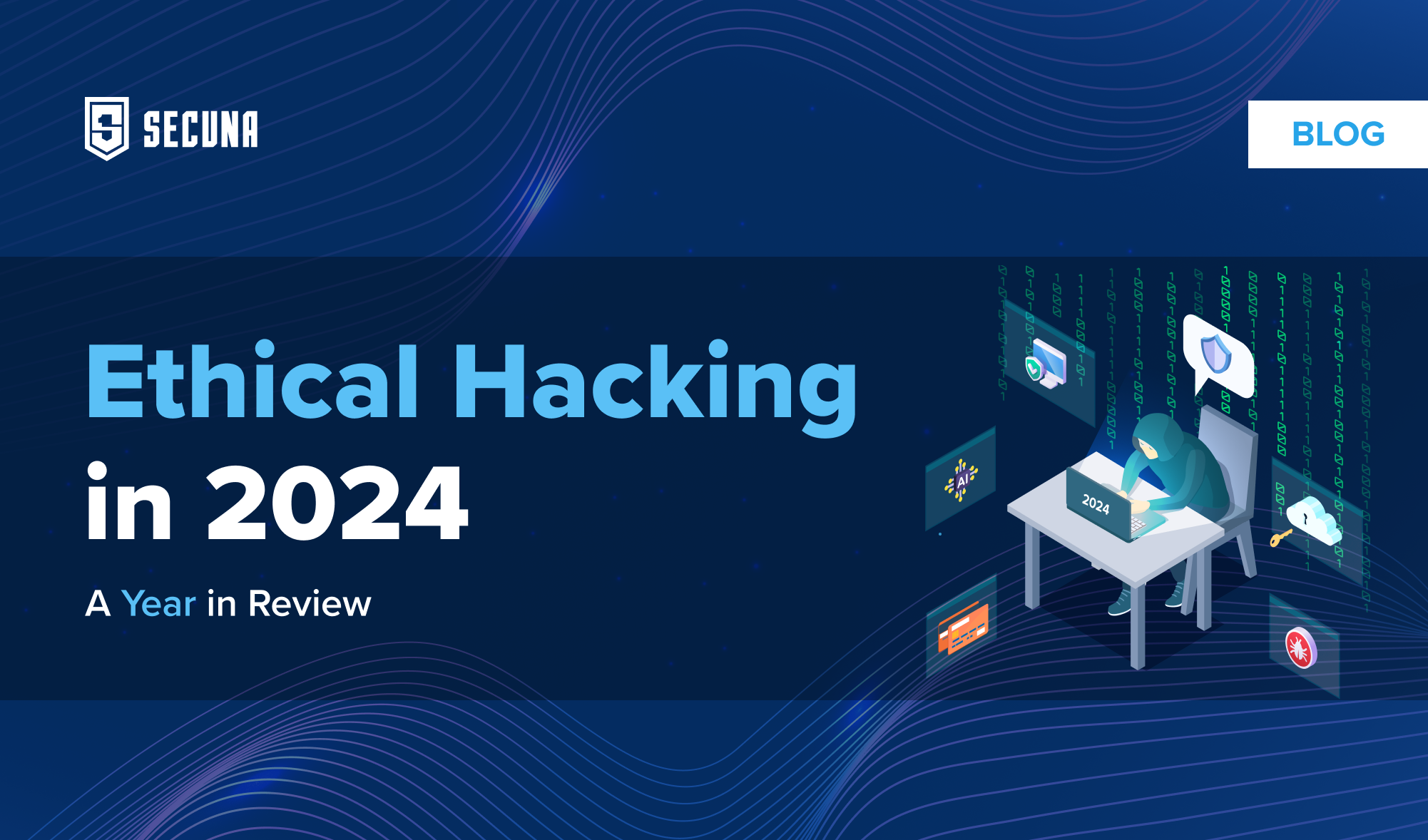 Ethical Hacking in 2024: A Year in Review