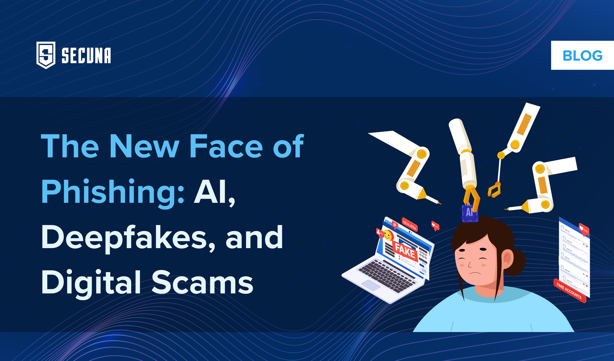 The New Face of Phishing: AI, Deepfakes, and Digital Scams