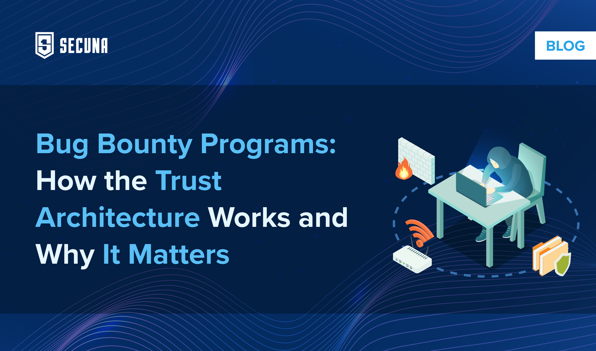 Bug Bounty Programs: How the Trust Architecture Works and Why It Matters