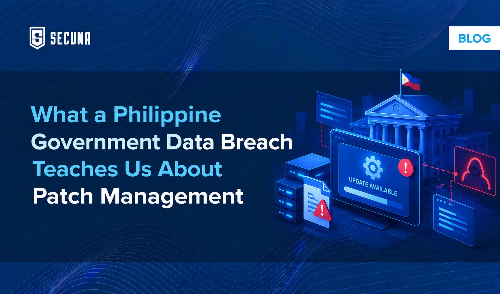 What a Philippine Government Data Breach Teaches Us About Patch Management