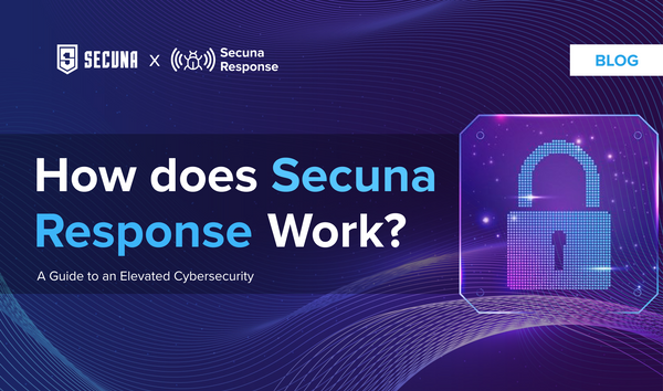 How does Secuna Response Work?